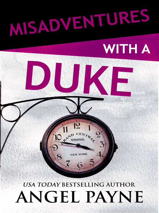 Title details for Misadventures with a Duke by Angel Payne - Available